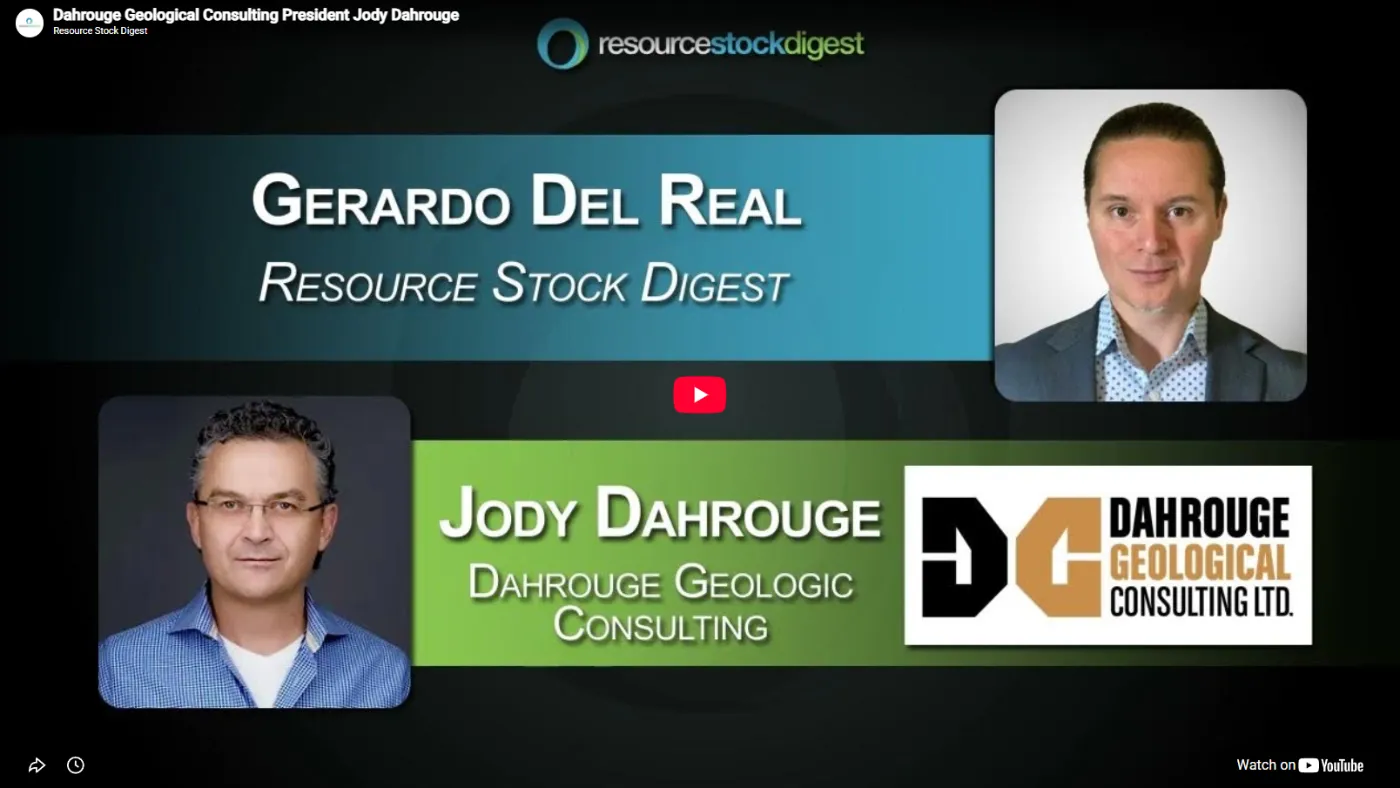 Jody Dahrouge interviewed by Gerardo Del Real of Resource Stock Digest